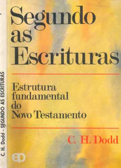 Segundo As Escrituras - Estrutura Fundamental Do Novo Testamento