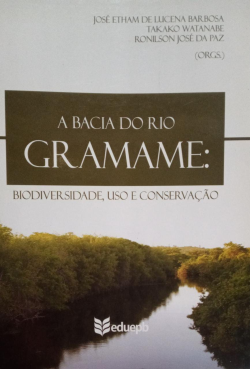 A Bacia Do Rio Gramame Biodiversidade Uso E Conservacao