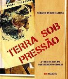 Terra Sob Pressao - A Vida Na Era Do Aquecimento Global