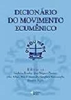 Dicionario Do Movimento Ecumenico