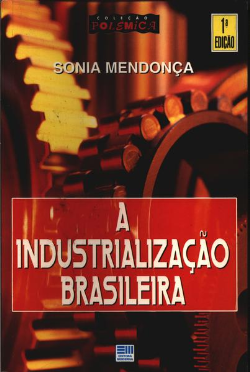 A Industrializaco Brasileira