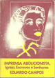 Imprensa Abolicionista, Igreja, Escravos E Senhores
