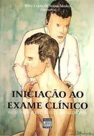 Iniciacao Ao Exame Clinico - Guia Para O Estudante De Medicina