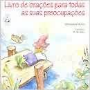 Livro De Oraçoes Para Todas As Suas Preocupaçoes