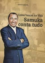Como Vencer Na Vida - Samuka Conta Tudo