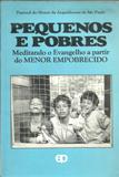 Pequenos E Pobres