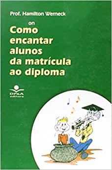 Como Encantar Alunos Da Matricula Ao Diploma