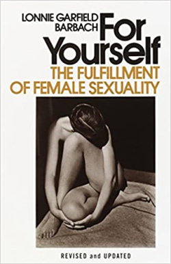 For Yourself - The Fulfillment Of Female Sexuality