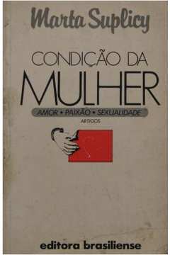 Condicao Da Mulher - AMOR PAIXAO SEXUALIDADE - ARTIGOS