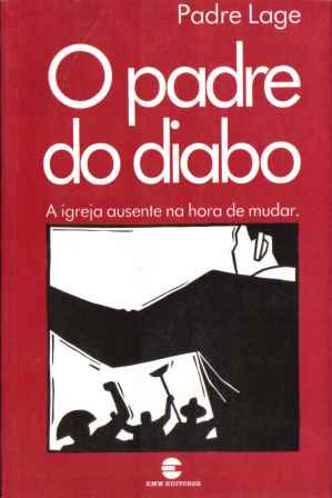 O Padre Do Diabo A Igreja Ausente Na Hora De Mudar