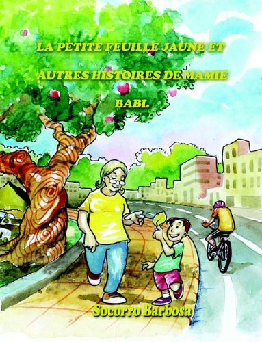 La Petite Feuille Jaune Et Autres Histoires De Mamie Babi