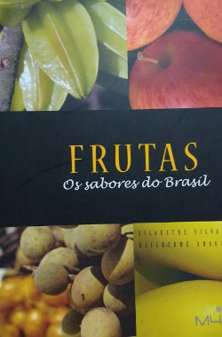 Frutas - Os Sabores Do Brasil