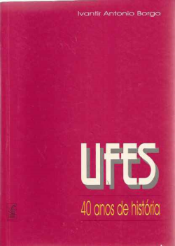 Ufes 40 Anos De Historia