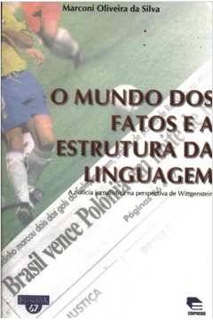 O Mundo Dos Fatos E A Estrutura Da Linguagem