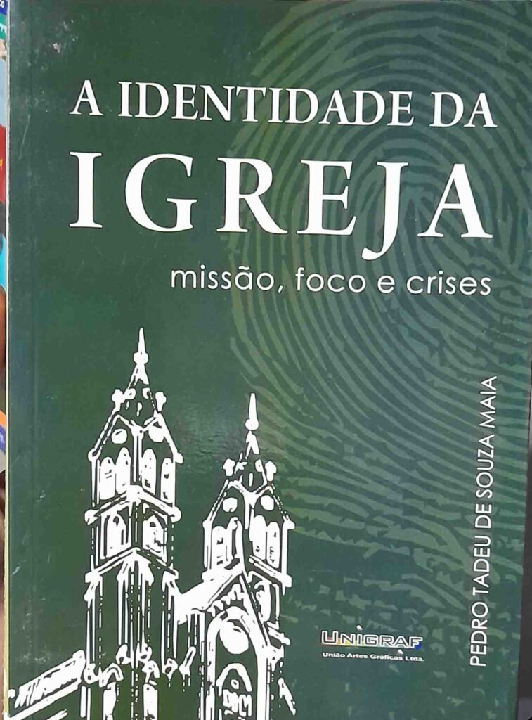 a identidade da igreja - missao, foco e crises