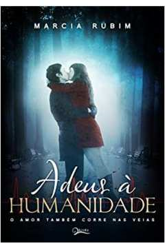 Adeus A Humanidade - O Amor Tambem Corre Nas Veias