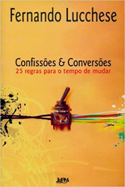 Confissoes E Conversoes - 25 Regras Para O Tempo Mudar