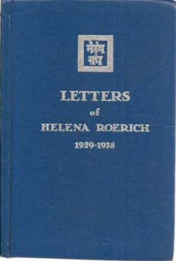 Letters Of Helena Roerich 1929-1938 - Volume I