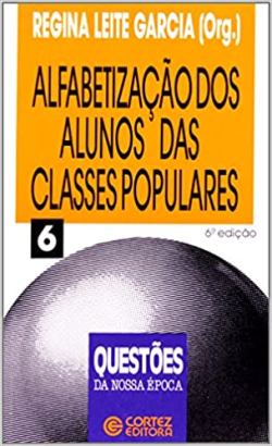 Alfabetizacao Dos Alunos Das Classes Populares - V. 06