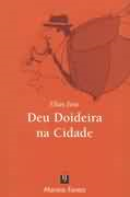 Deu Doideira Na Cidade
