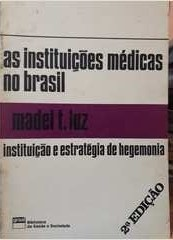 As Instituicoes Medicas No Brasil