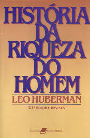 Historia Da Riqueza Do Homem