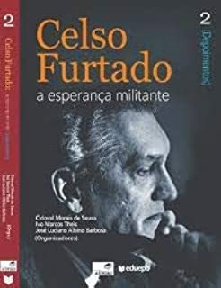 Celso Furtado - A Esperanca Militante V. 02