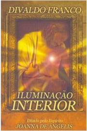 Iluminacao Interior - Pelo Espirito Joanna De Angelis