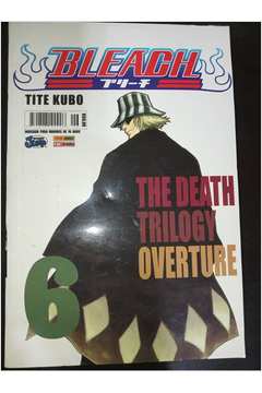 Bleach Vol. 6 - the death trilogy overture