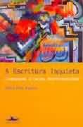 Escritura Inquieta, A - Linguagem, Criacao, Interxtualidade