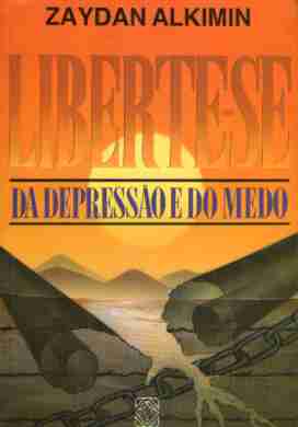 Liberte-se - Da Depressao E Do Medo