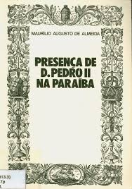 Presenca De D. Pedro Ii Na Paraiba