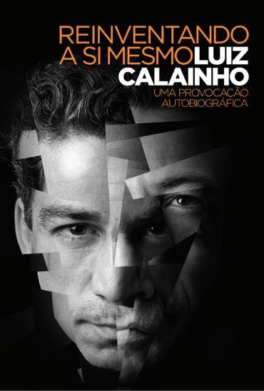 Reinventando A Si Mesmo - Uma Provocacao Autobiografica