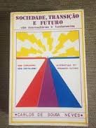 Sociedade Transicao E Futuro - Vias Intermediarias E Fundamentos