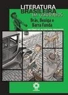 Bras Bexiga E Barra Funda - Literatura Brasileira Em Quadrinhos