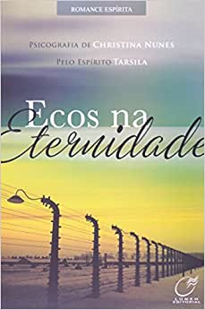 Ecos Na Eternidade Pelo Espirito Tarsila