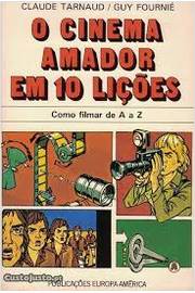 O Cinema Amador Em 10 Licoes - Como Filmar De A A Z