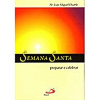 Semana Santa - Preparar E Celebrar