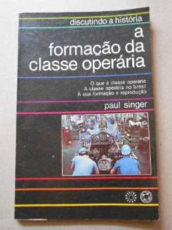 A Formacao Da Classe Operaria