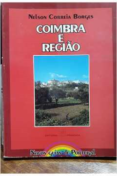 Coimbra E Regiao - Novos Guias De Portugal