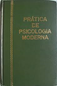 Dicionario De Psicologia Pratica V.02 - Pratica De Psicologia Moderna