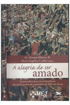 A Alegria De Ser Amado