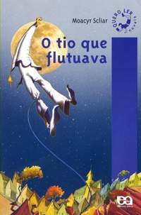 Tio Que Flutuava, O