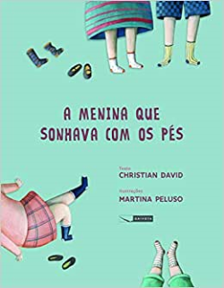 A Menina Que Sonhava Com Os Pes