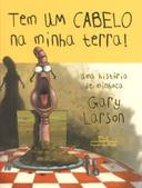 Tem Um Cabelo Na Minha Terra !