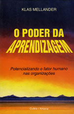 O Poder Da Aprendizagem - Potencializando O Fator Humano Nas Organizacoes