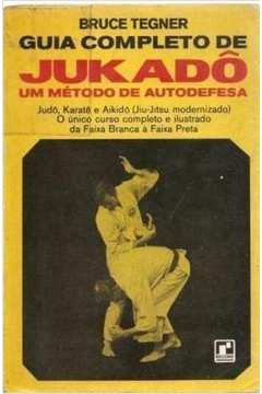 Guia Completo Do Jukado - Um Metodo De Autodefesa