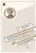 Alexis De Tocqueville - O Profeta Da Democracia