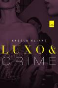 Luxo E Crime