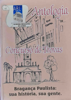 Antologia Do Concurso De Trovas - Braganca Paulista Sua Historia Sua Gente